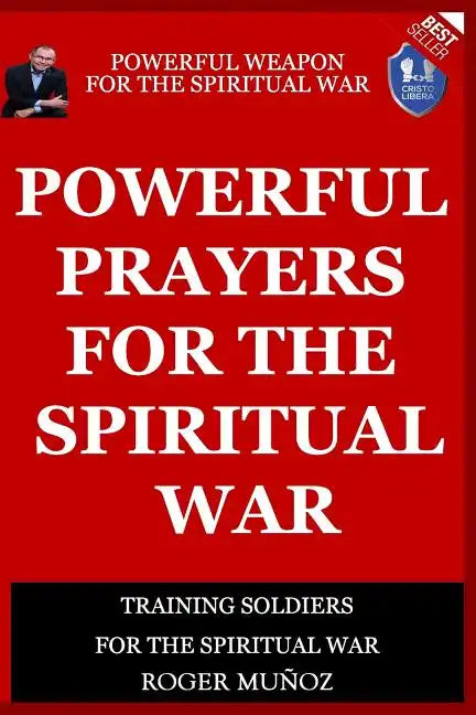 Powerful Prayers Of Spiritual War: Powerful Weapons of Spiritual Warfare - Paperback