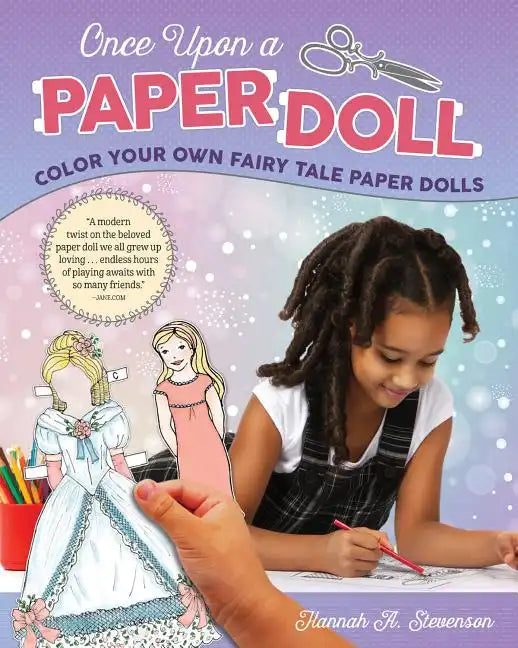 Once Upon a Paper Doll: Color Your Own Fairy Tale Paper Dolls - Paperback
