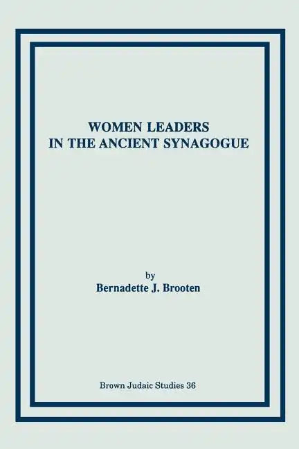 Women Leaders in the Ancient Synagogue - Paperback