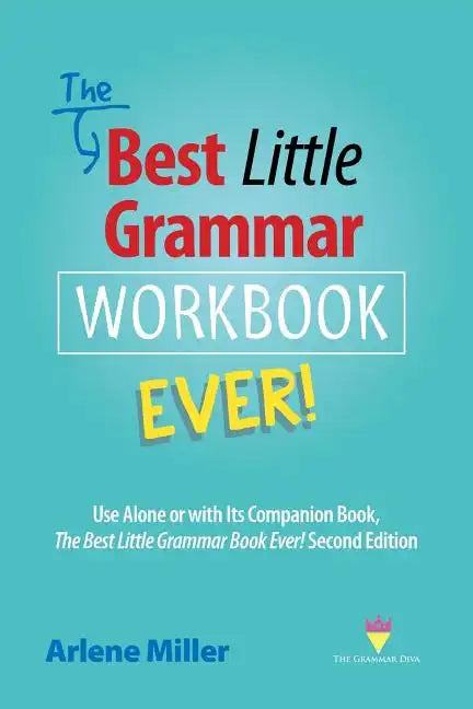 The Best Little Grammar Workbook Ever!: Use Alone or with Its Companion Book, The Best Little Grammar Book Ever! Second Edition - Paperback