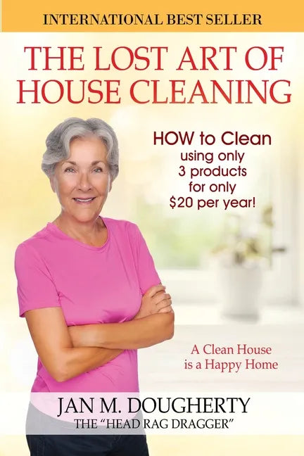 The Lost Art of House Cleaning: House Cleaning - Paperback