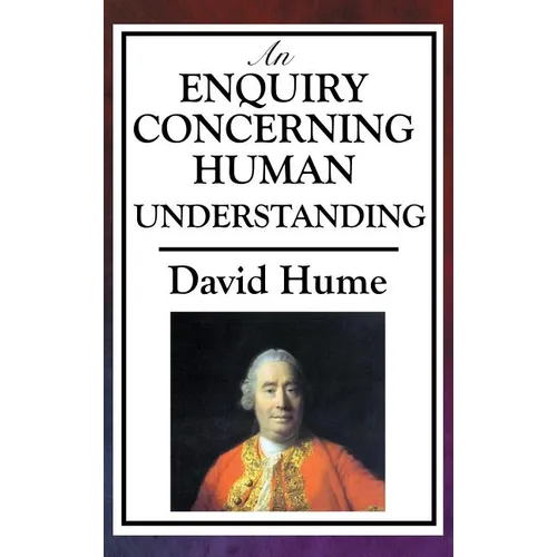 An Enquiry Concerning Human Understanding - Hardcover