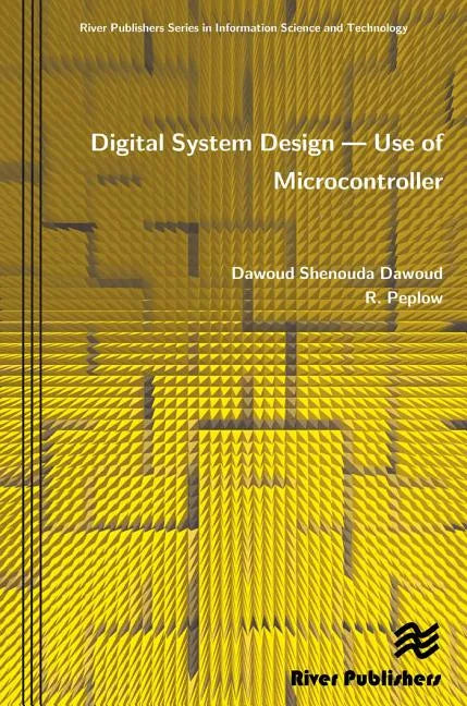 Digital System Design - Use of Microcontroller - Paperback