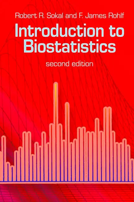 Introduction to Biostatistics: Second Edition - Paperback