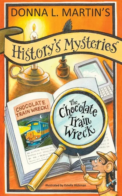 History's Mysteries: The Chocolate Train Wreck - Paperback