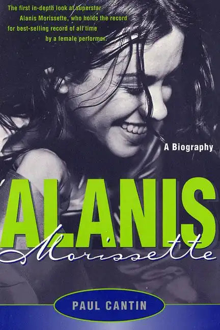 Alanis Morissette: A Biography - Paperback