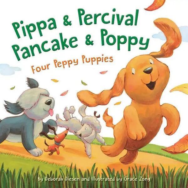 Pippa and Percival, Pancake and Poppy: Four Peppy Puppies - Hardcover