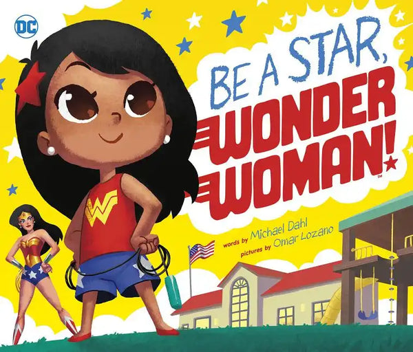 Be a Star, Wonder Woman! - Hardcover
