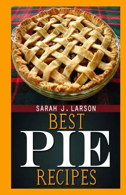 Best Pie Recipes - Paperback