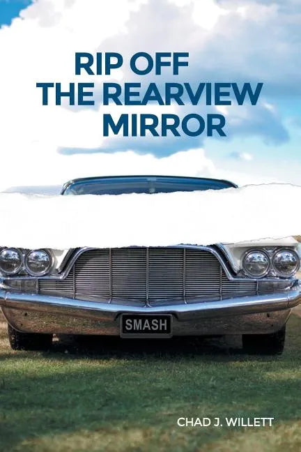 Rip Off the Rearview Mirror - Paperback