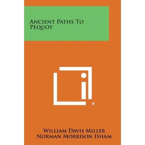 Ancient Paths to Pequot - Paperback