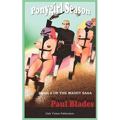 Ponygirl Season- Book Six of the Maddy Saga - Paperback