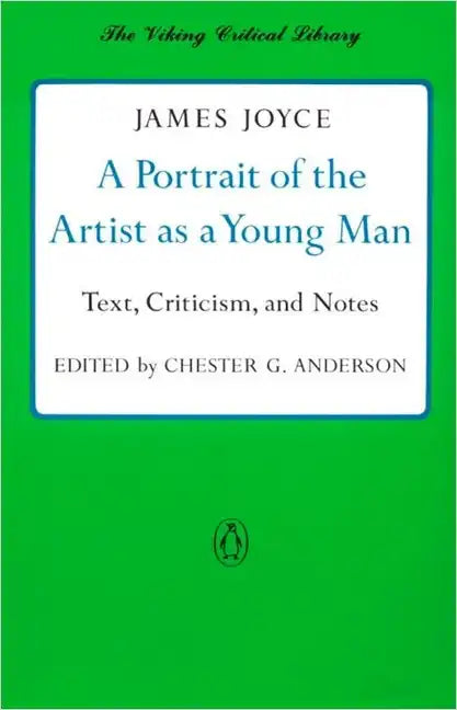 A Portrait of the Artist as a Young Man: Text, Criticism, and Notes - Paperback