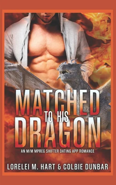 Matched To His Dragon: An M/M Mpreg Shifter Dating App Romance - Paperback