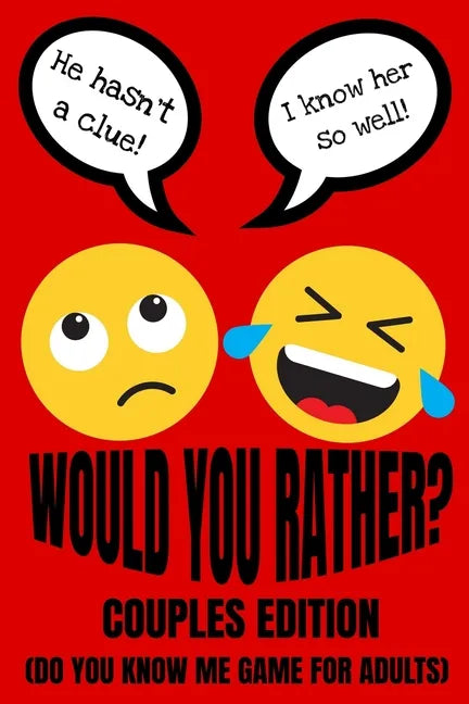 Would You Rather Couples Edition (Do You Know Me Game For Adults): Fun Conversation Starters And Relationship Questions (Romantic Love Edition) Valent - Paperback