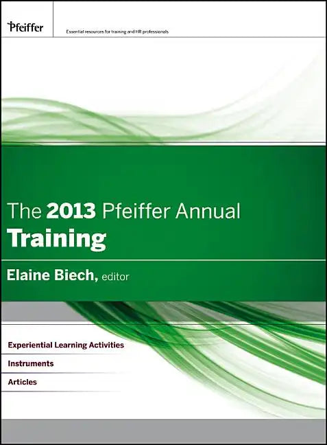 The 2013 Pfeiffer Annual: Training - Hardcover