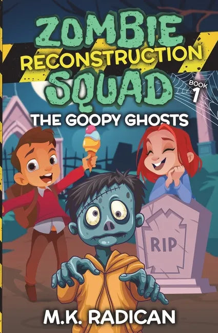 Zombie Reconstruction Squad - Book 1: The Goopy Ghosts: A Funny Mystery for Kids - Paperback