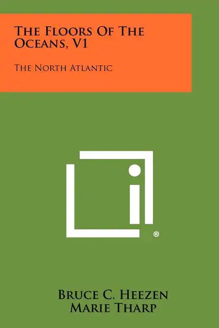 The Floors Of The Oceans, V1: The North Atlantic - Paperback