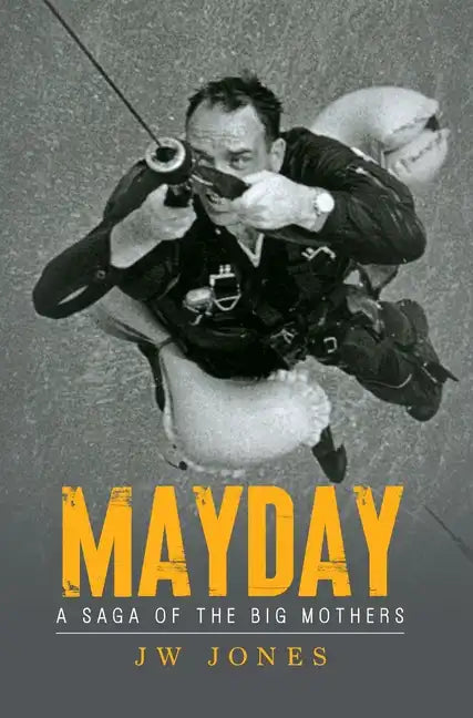 Mayday: A Saga of the Big Mothers - Hardcover