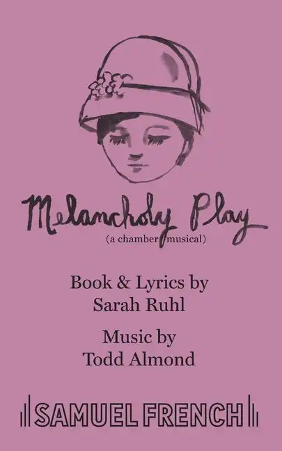 Melancholy Play: a chamber musical - Paperback