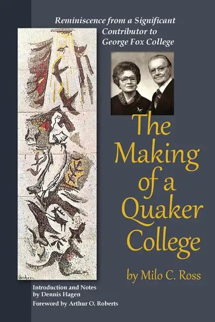 The Making of a Quaker College - Paperback