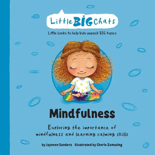 Mindfulness: Exploring the importance of mindfulness and learning calming skills - Paperback