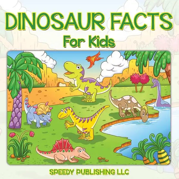 Dinosaur Facts For Kids - Paperback