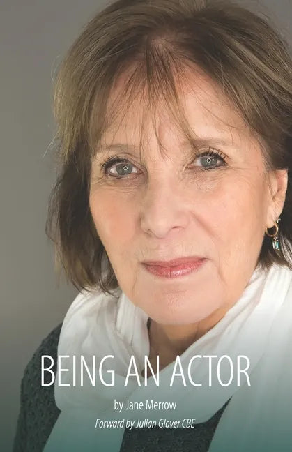 Being an Actor: A Little Guide Book About Being in the Business - Paperback