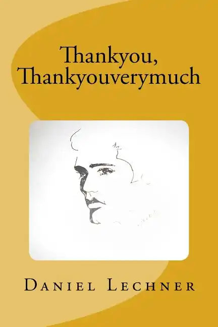 Thankyou, Thankyouverymuch - Paperback