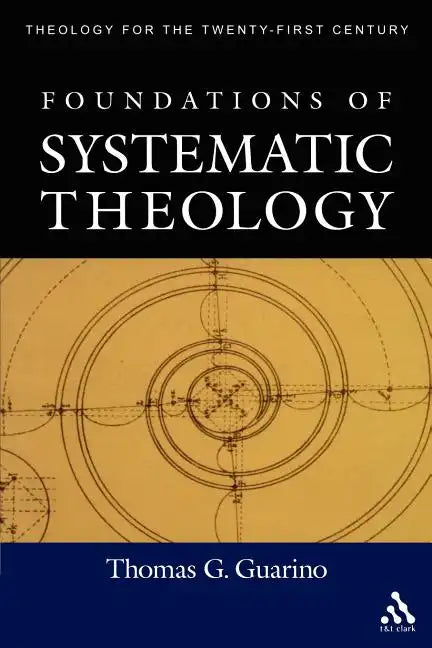 Foundations of Systematic Theology - Paperback
