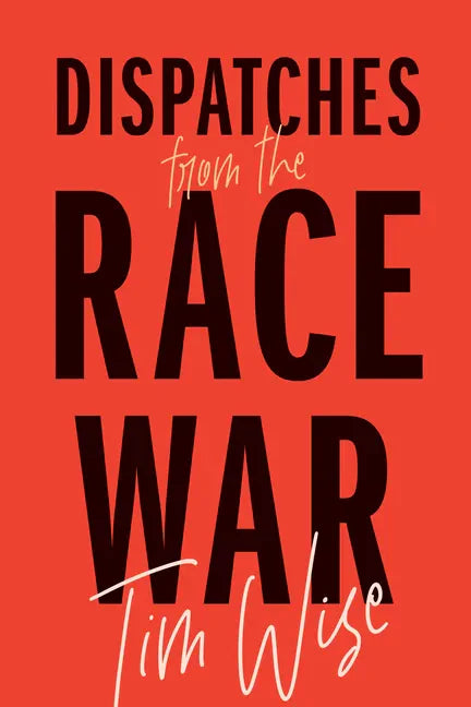 Dispatches from the Race War - Paperback