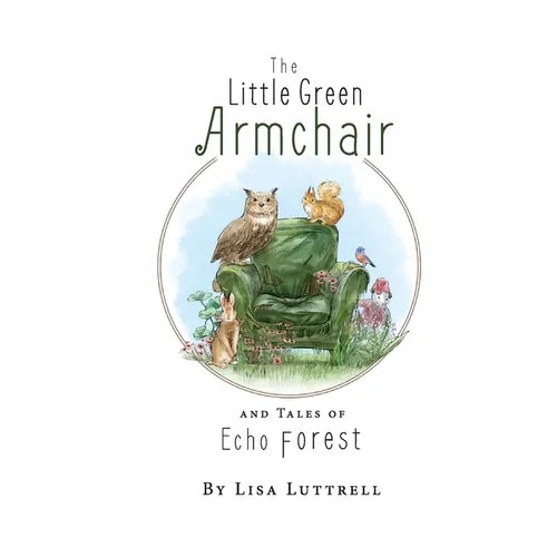 The Little Green Armchair and Tales of Echo Forest - Paperback