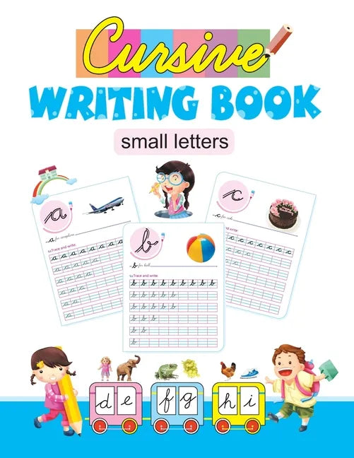 Cursive Writing Book: Small Letters - Paperback