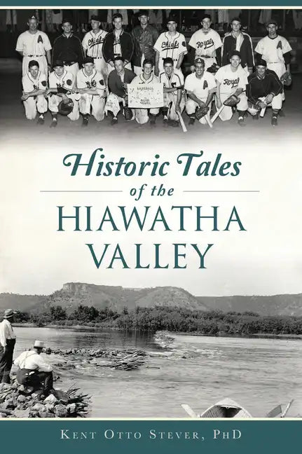 Historic Tales of the Hiawatha Valley - Paperback