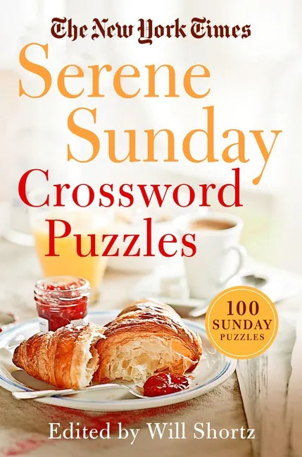 The New York Times Serene Sunday Crossword Puzzles: 100 Sunday Puzzles - Paperback