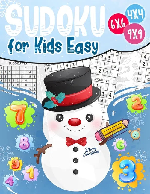 Sudoku for Kids Easy: Sudoku puzzle book Easy, Medium, Difficult -270- Logical puzzles -4x4-6x6-9x9 - that train your children's memory. - Paperback