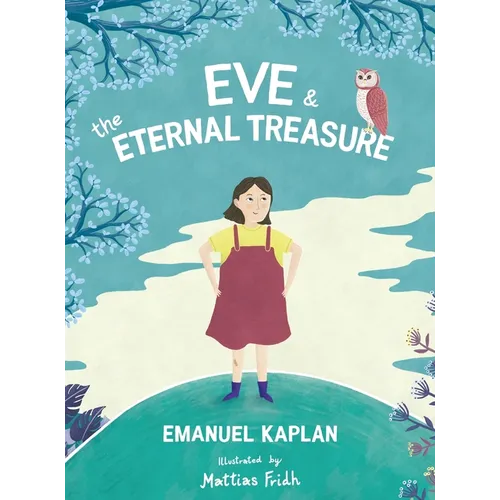 Eve & The Eternal Treasure - Hardcover