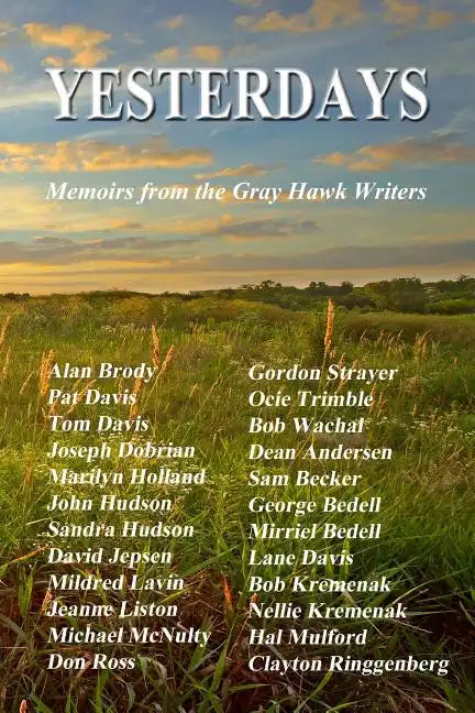 Yesterdays: Memoirs from the Gray Hawk Writers - Paperback