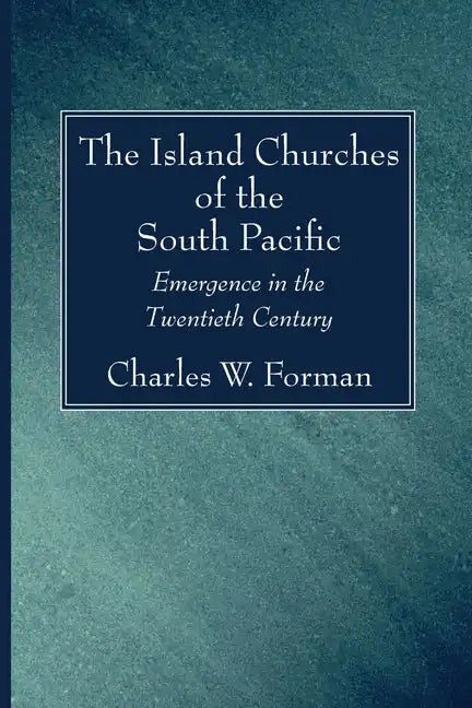 The Island Churches of the South Pacific - Paperback