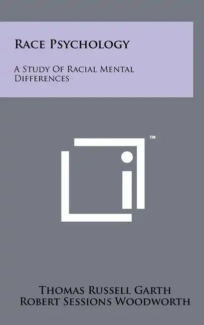 Race Psychology: A Study of Racial Mental Differences - Hardcover