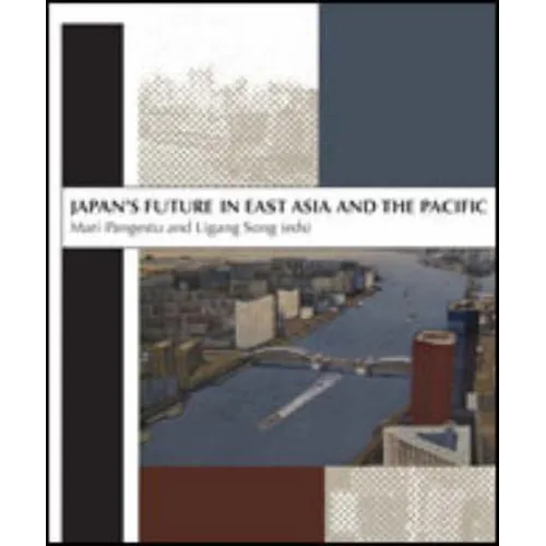 Japan's Future in East Asia and the Pacific - Paperback