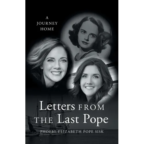 Letters from the Last Pope: A Journey Home - Paperback
