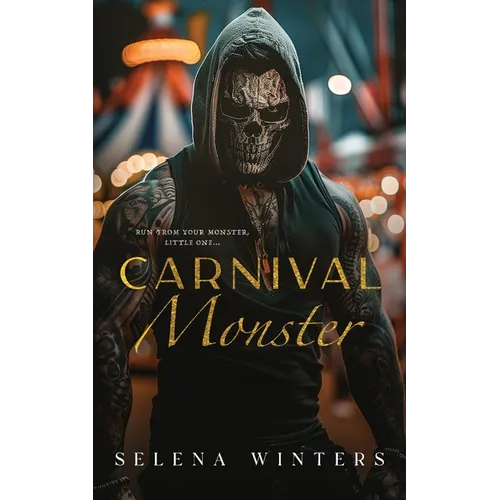Carnival Monster: A Dark Carnival Romance - Paperback