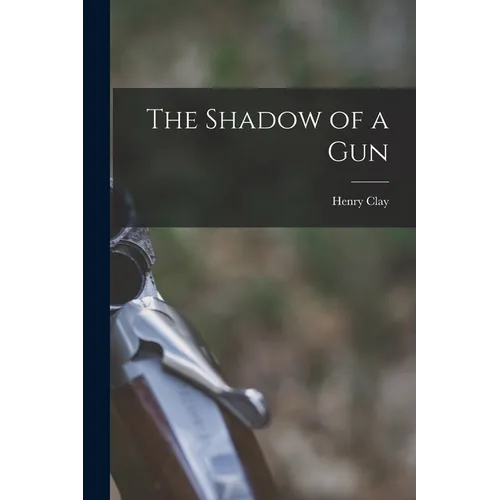The Shadow of a Gun - Paperback