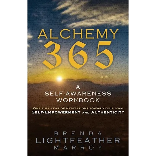 Alchemy 365: A Self-Awareness Workbook - Paperback