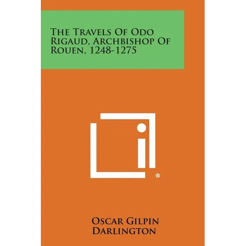 The Travels of Odo Rigaud, Archbishop of Rouen, 1248-1275 - Paperback