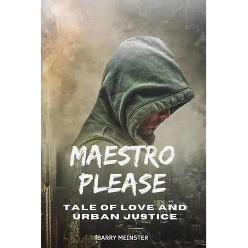 Maestro Please: Tale of Love and Urban Justice - Paperback