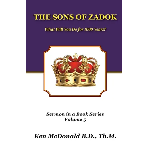 The Sons of Zadok: What Will You Do For 1000 Years? - Paperback