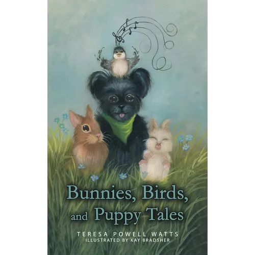 Bunnies, Birds, and Puppy Tales - Hardcover