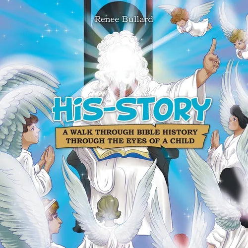 His-Story: A Walk Through Bible History Through the Eyes of a Child - Paperback